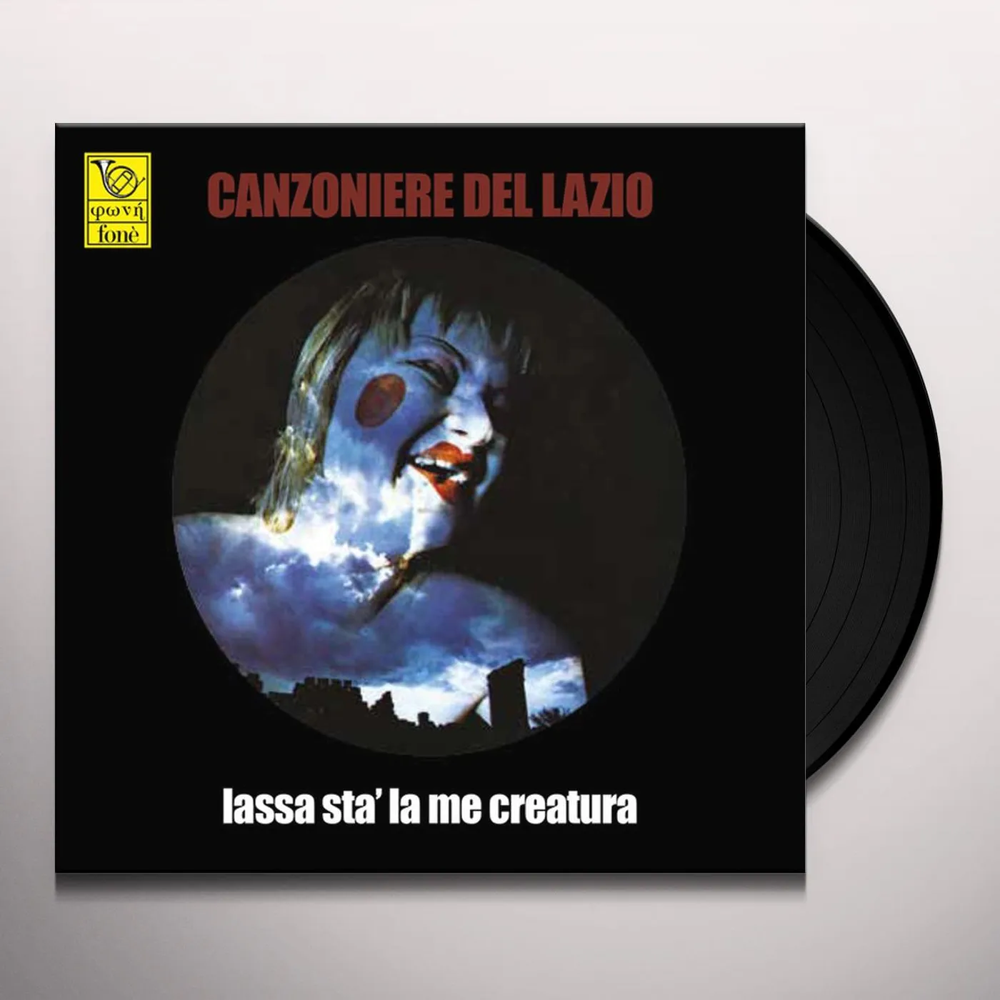 Canzoniere Del Lazio ‎ LASSA STA LA ME CREATURA Vinyl Record
