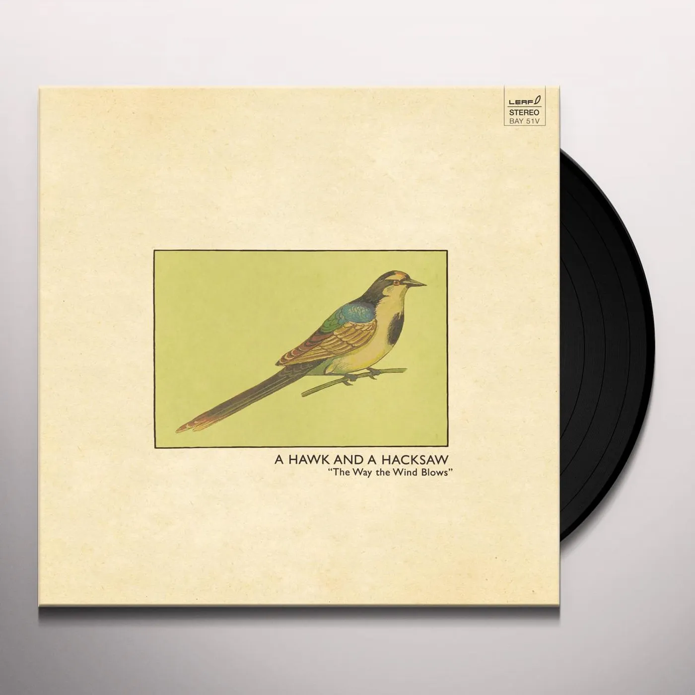 A Hawk And A Hacksaw WAY THE WIND BLOWS Vinyl Record