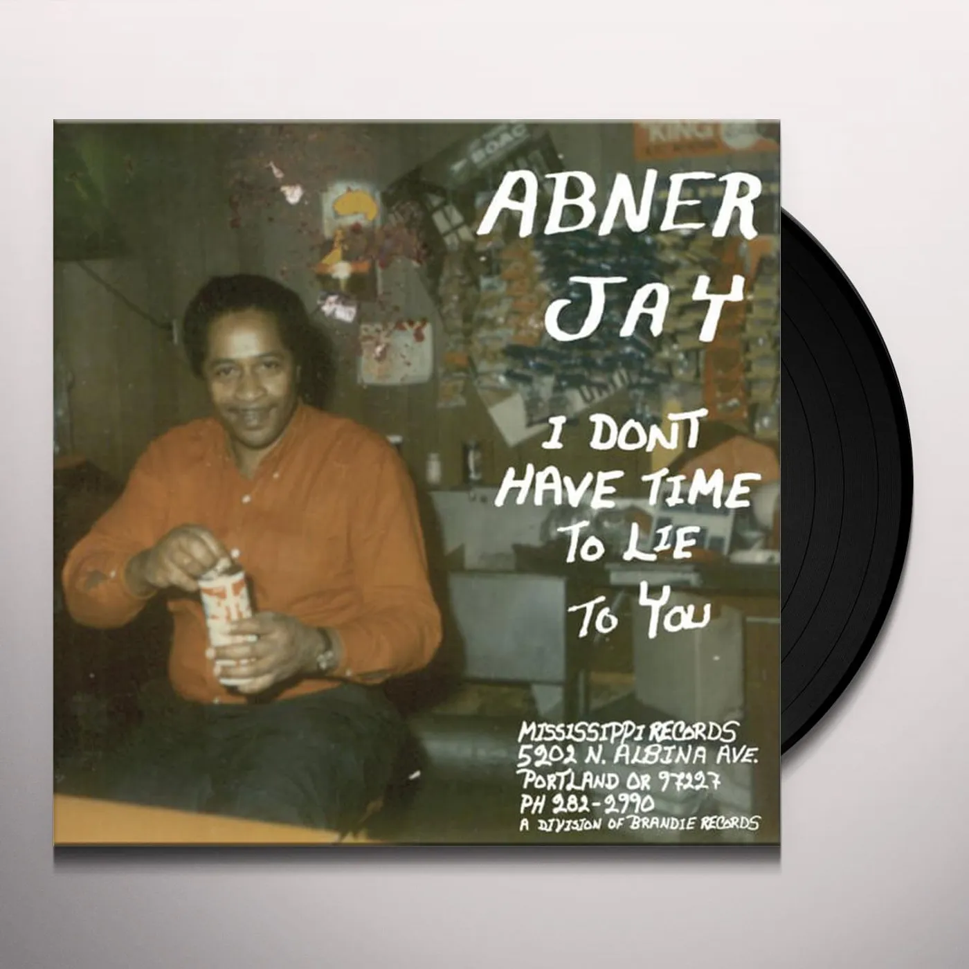 Abner Jay I Don't Have Time To Lie To You Vinyl Record