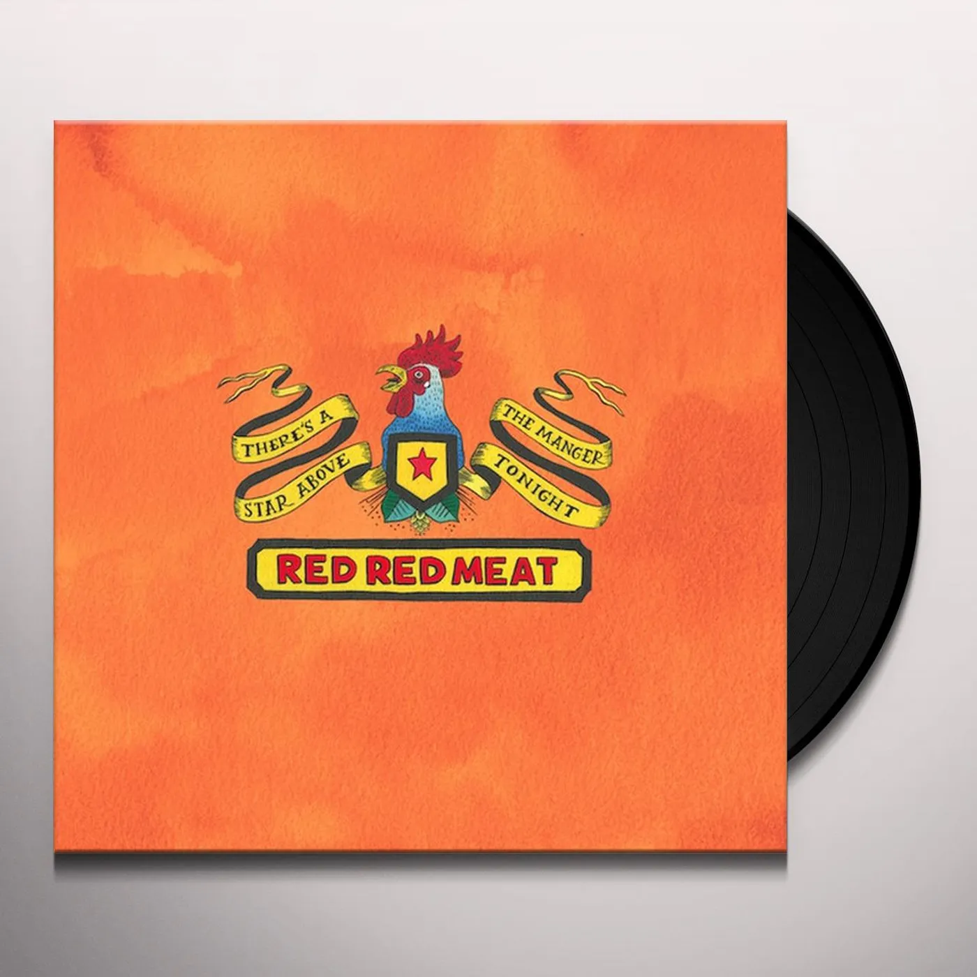 Red Red Meat THERE’S A STAR ABOVE THE MANGER TONIGHT Vinyl Record
