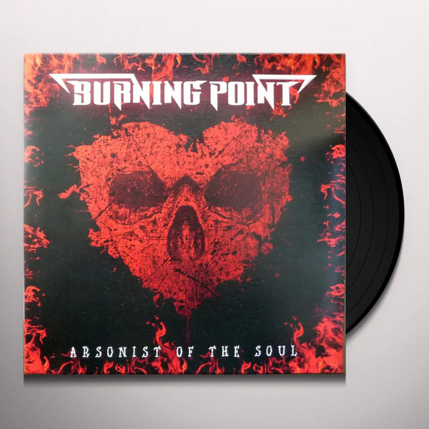 Burning Point Arsonist of the Soul Vinyl Record