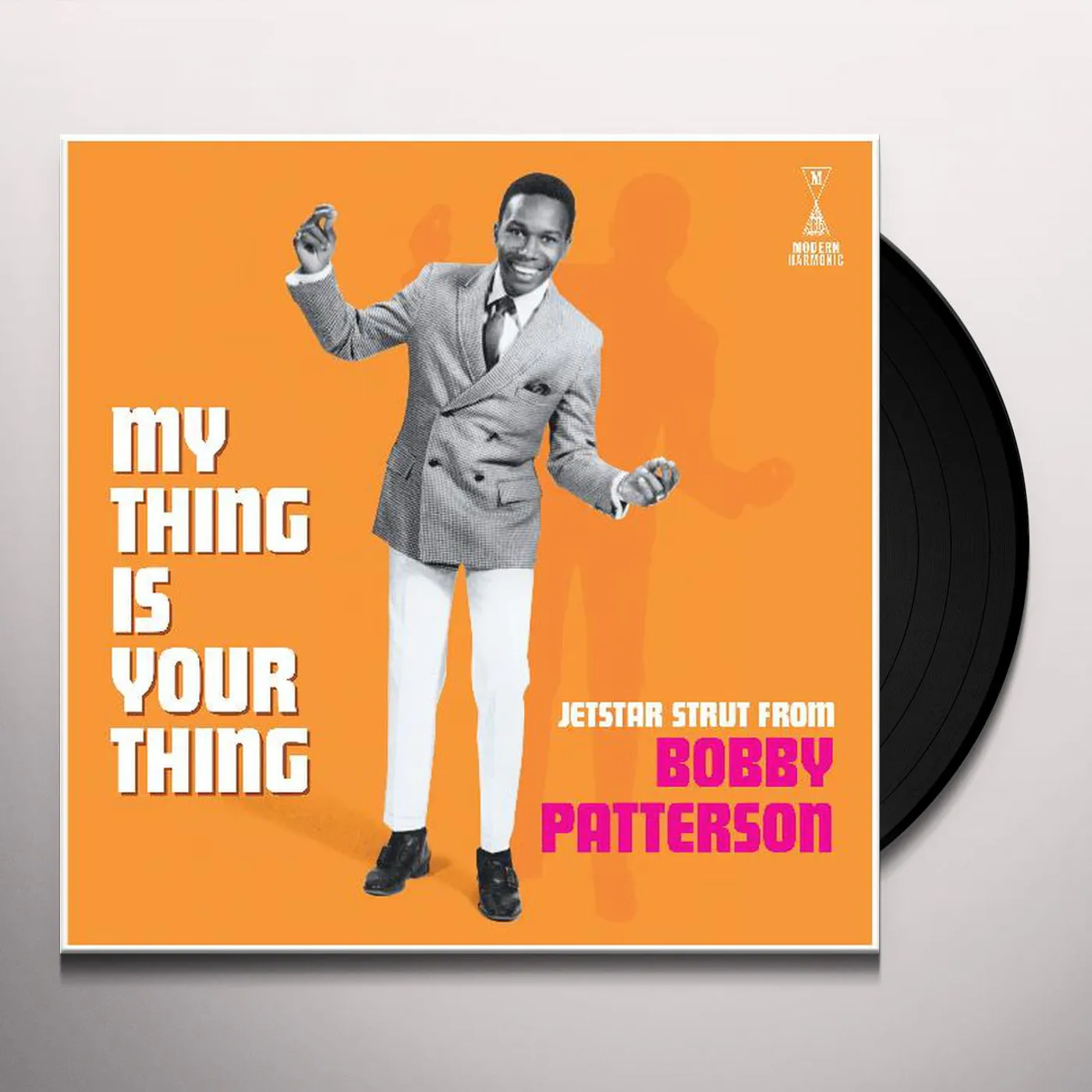 Bobby Patterson MY THING IS YOUR THING - JETSTAR STRUT FROM BOBBY Vinyl Record