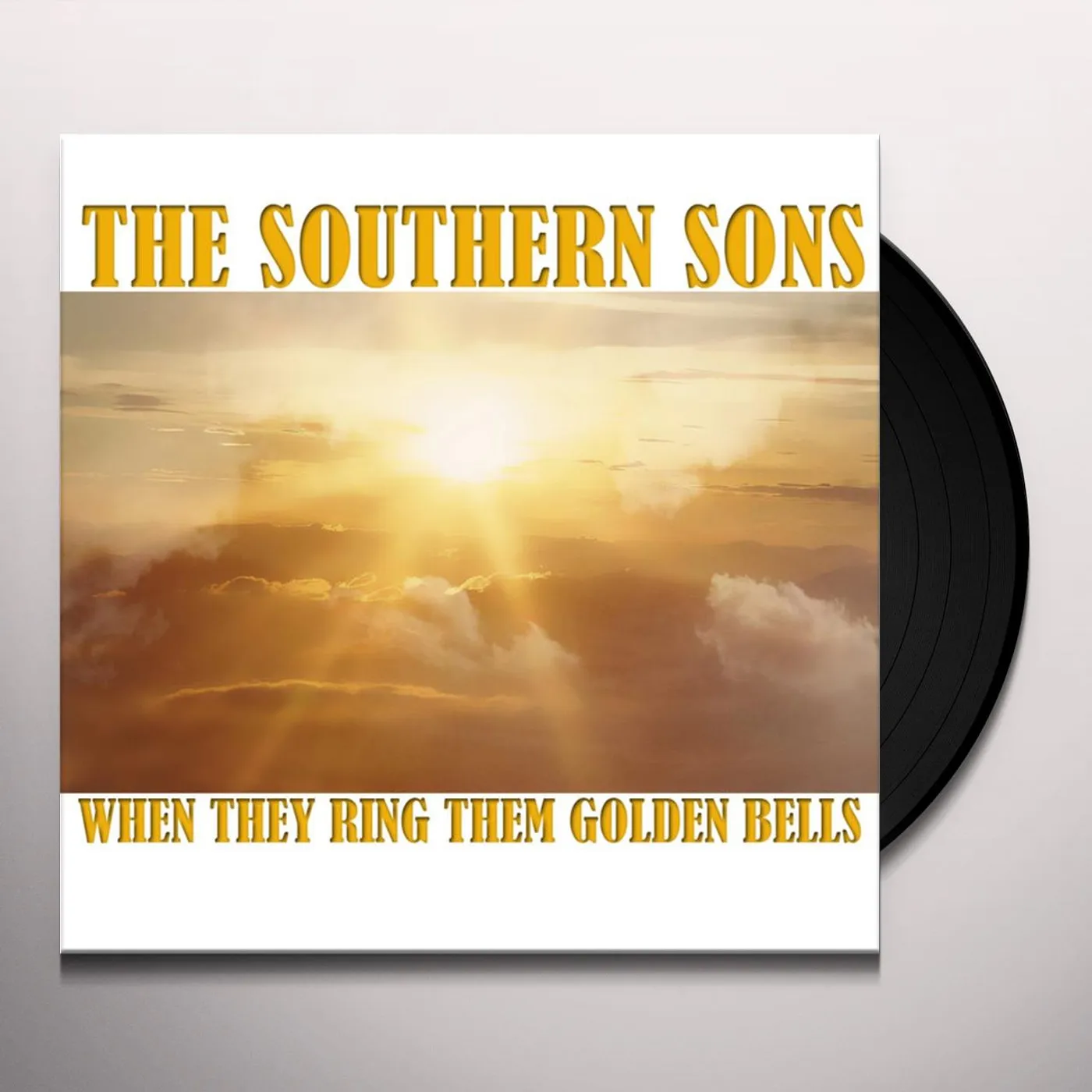 Southern Sons When They Ring Them Golden Bells Vinyl Record