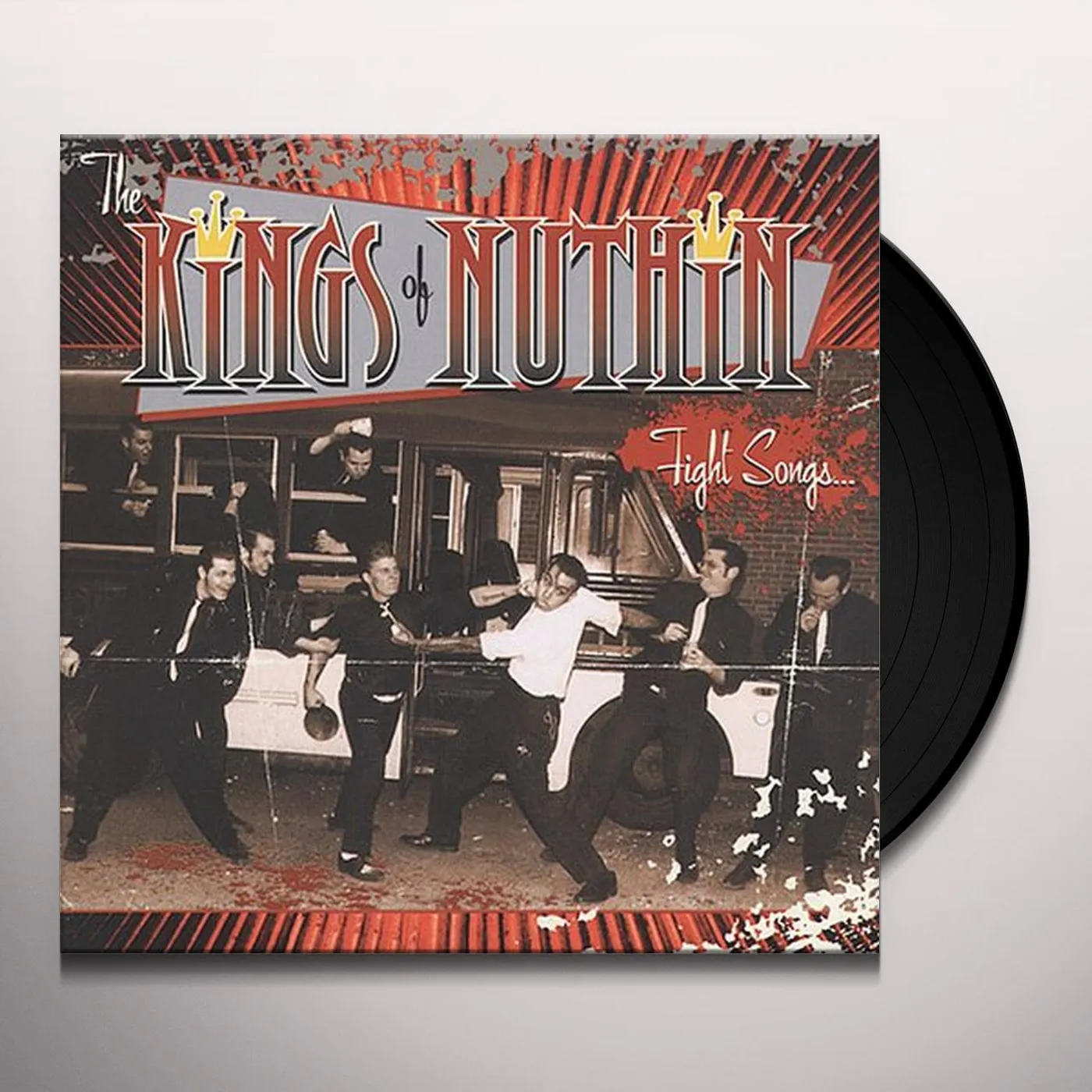 The Kings Of Nuthin' FIGHT SONGS FOR FUCK-UPS Vinyl Record