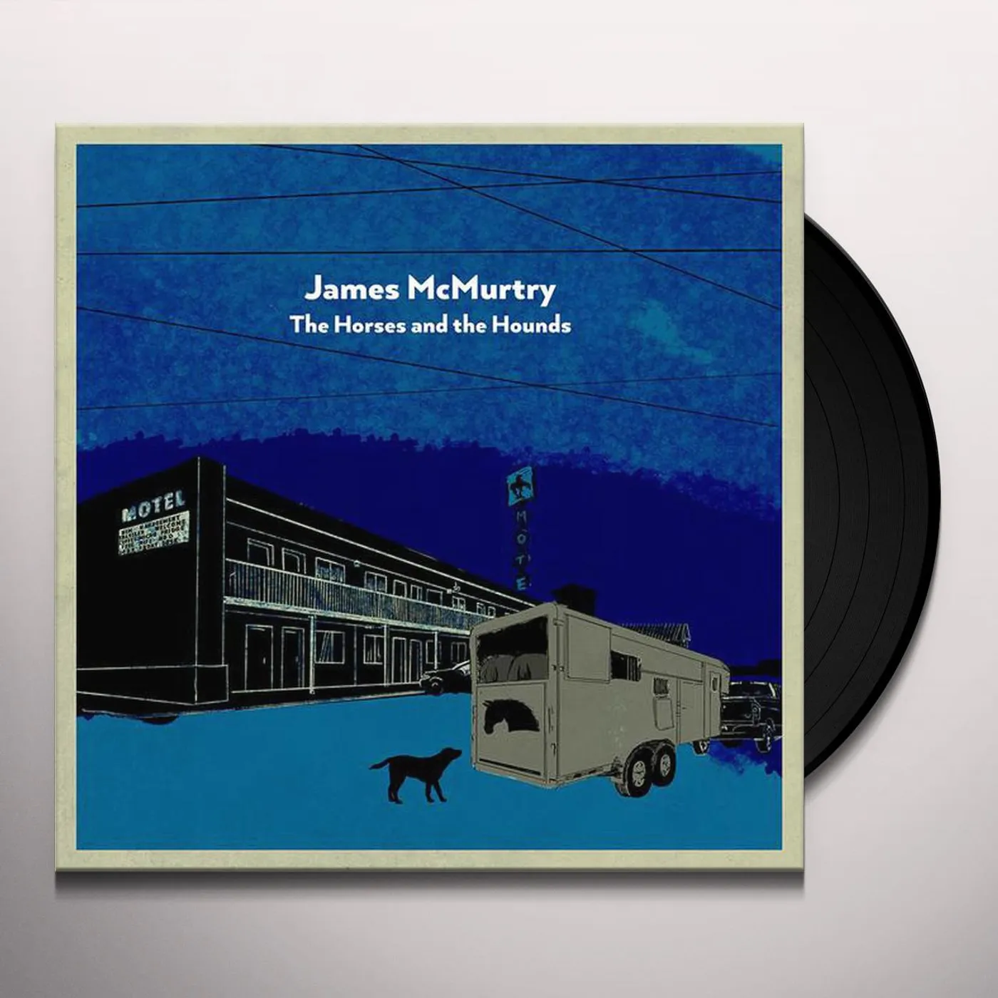 James McMurtry HORSES AND THE HOUNDS Vinyl Record