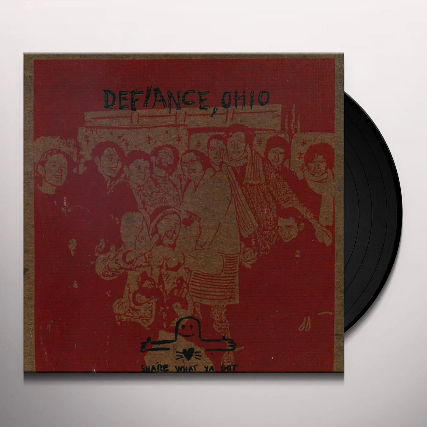Defiance, Ohio Share What Ya Got Vinyl Record