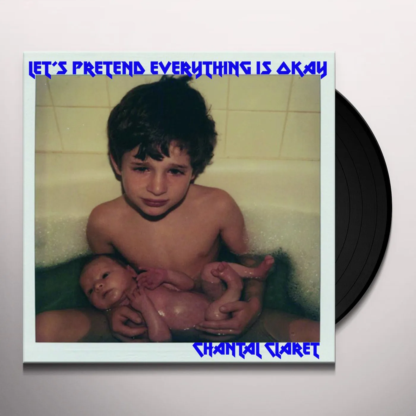 Chantal Claret Let's Pretend Everything's Okay Vinyl Record