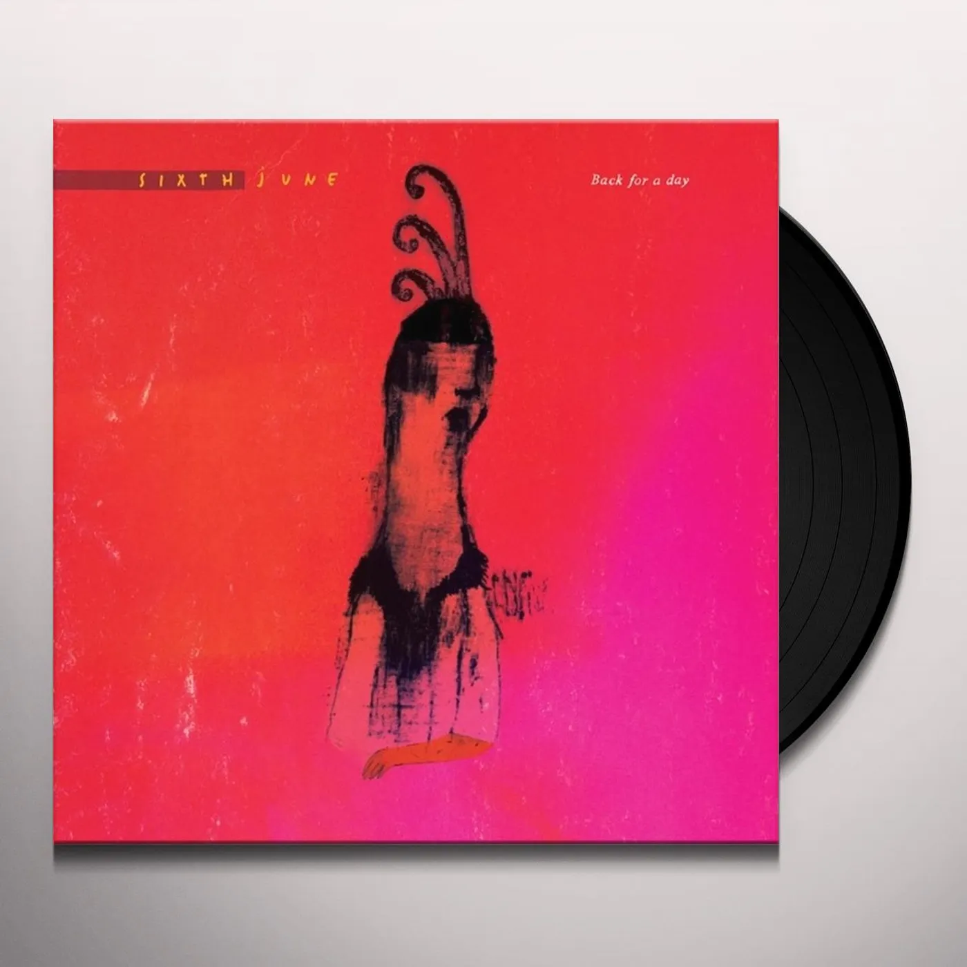 Sixth June BACK FOR A DAY Vinyl Record