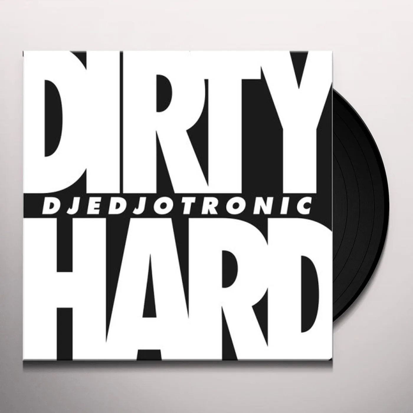 Djedjotronic Dirty & Hard Vinyl Record
