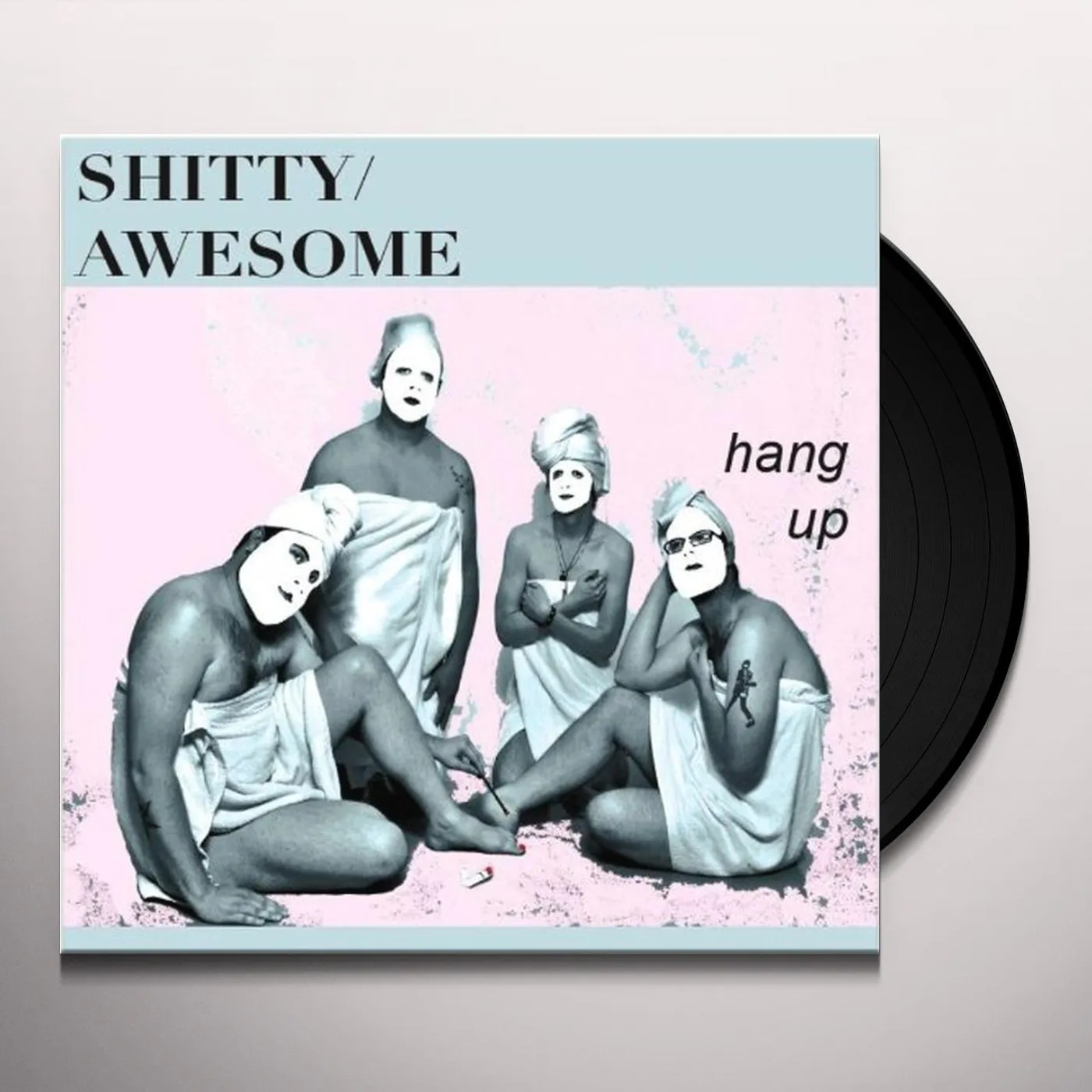 Shitty/Awesome HANG UP Vinyl Record