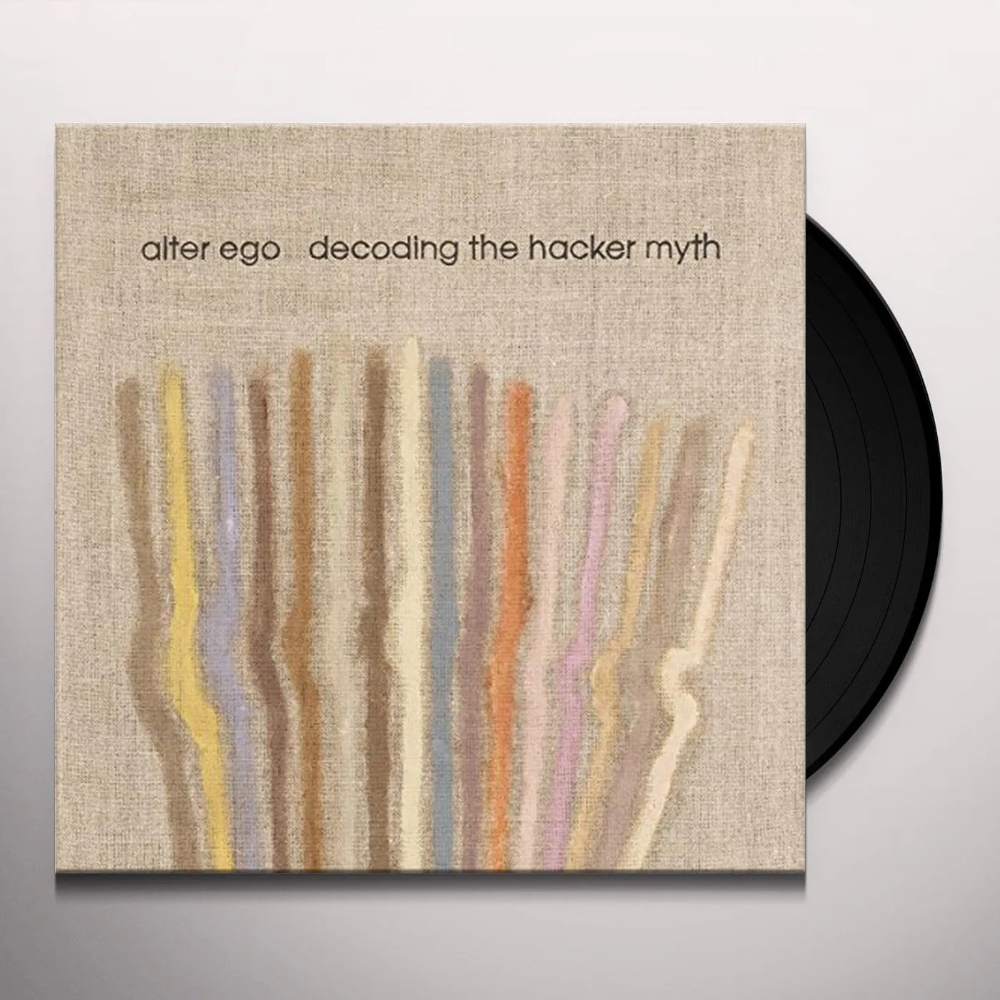 Alter Ego Decoding The Hacker Myth Remixed Pt. 2 Vinyl Record