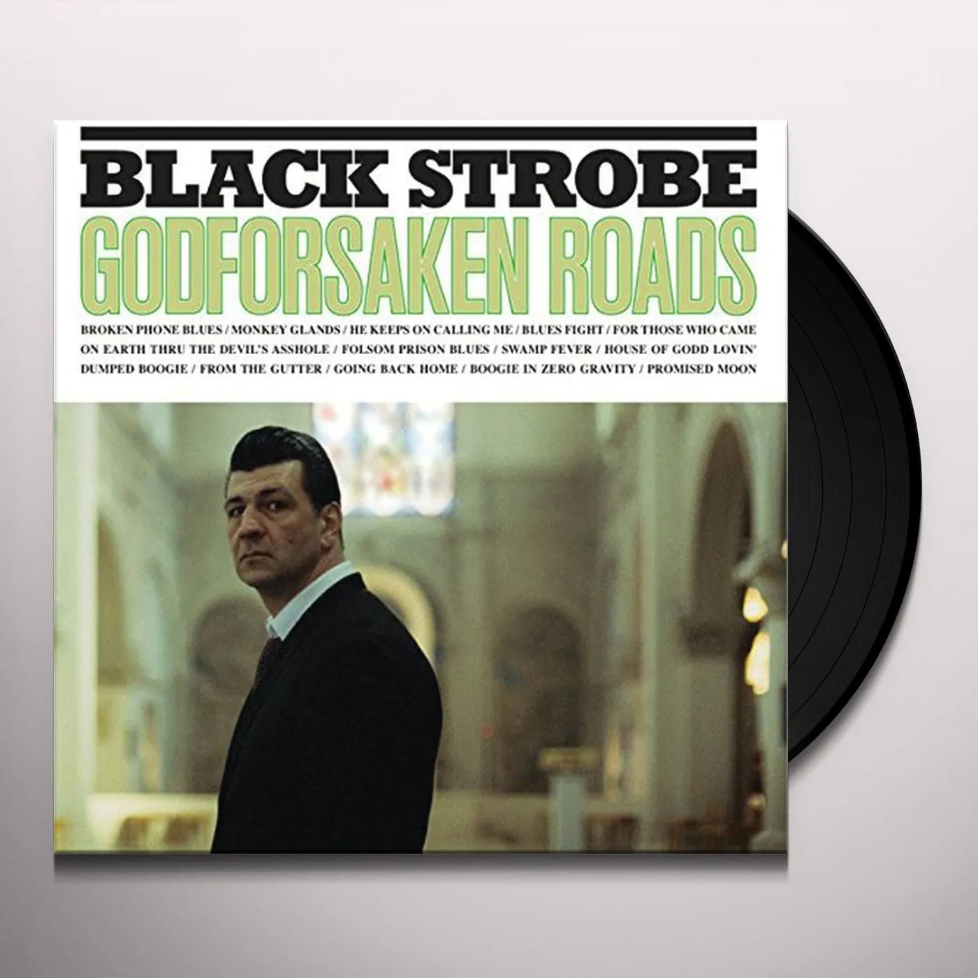 Black Strobe Godforsaken Roads Vinyl Record