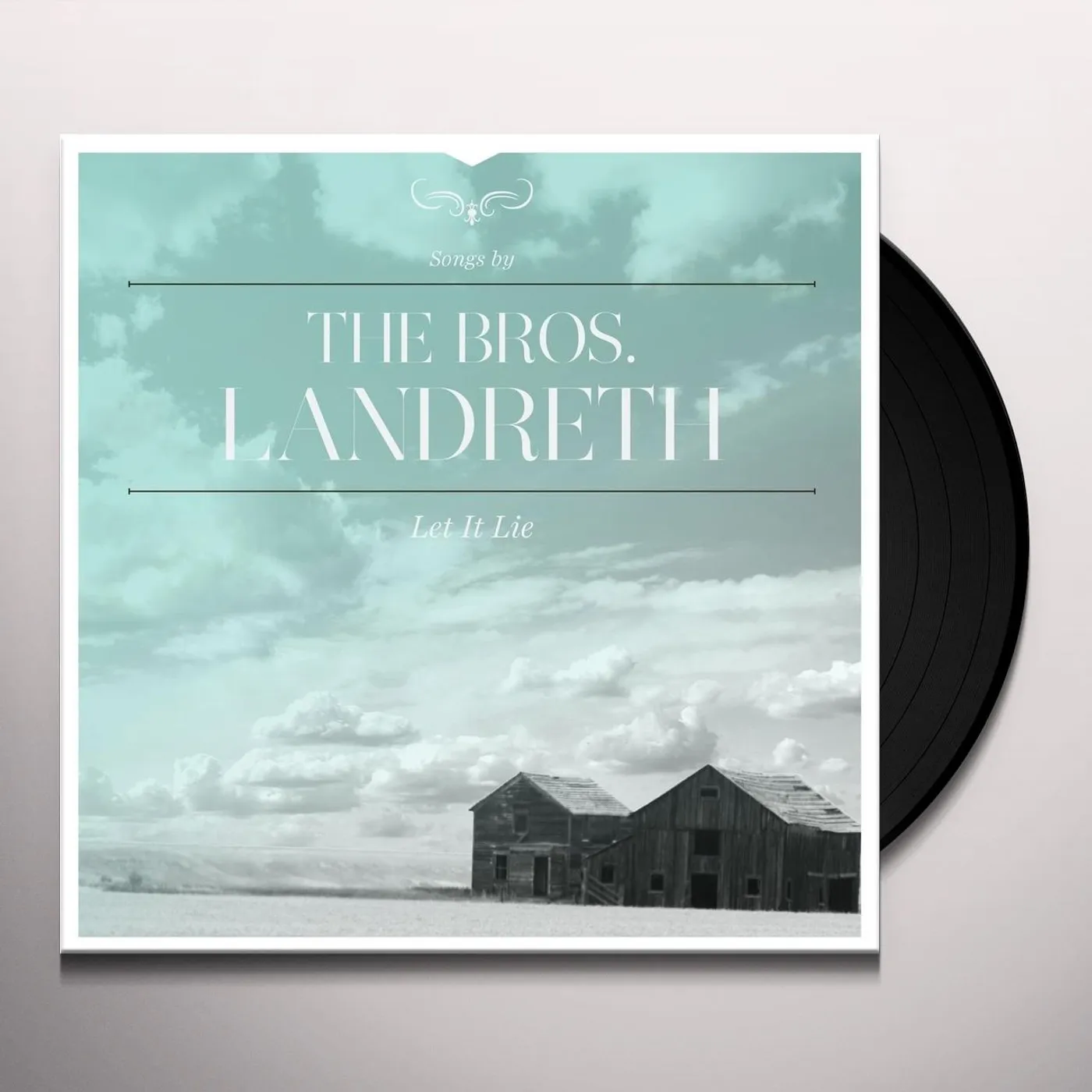 The Bros. Landreth Let It Lie Vinyl Record