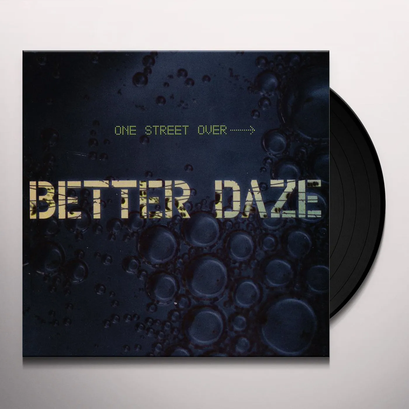 Better Daze One Street Over Vinyl Record