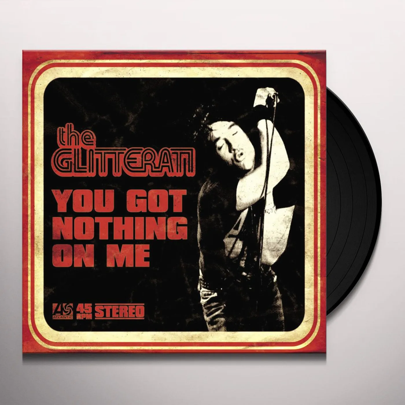 The Glitterati You Got Nothing On Me Vinyl Record