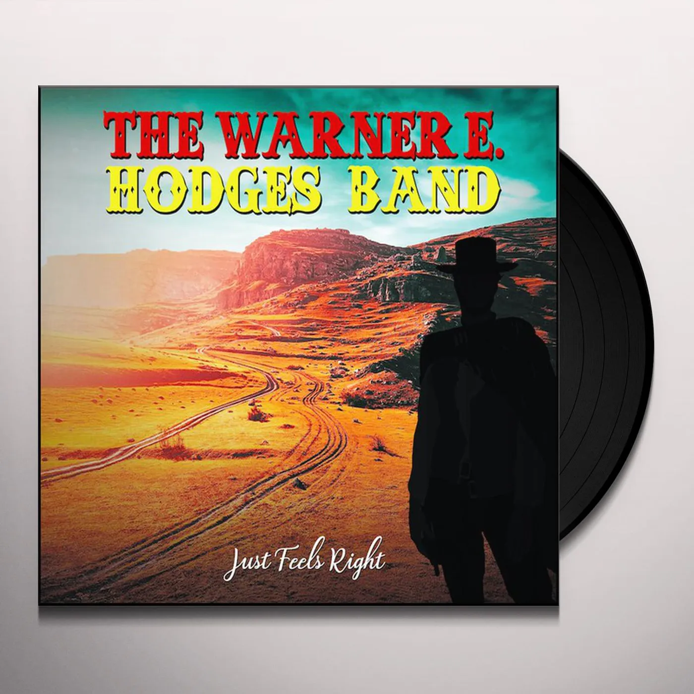 Warner E. Hodges JUST FEELS RIGHT Vinyl Record