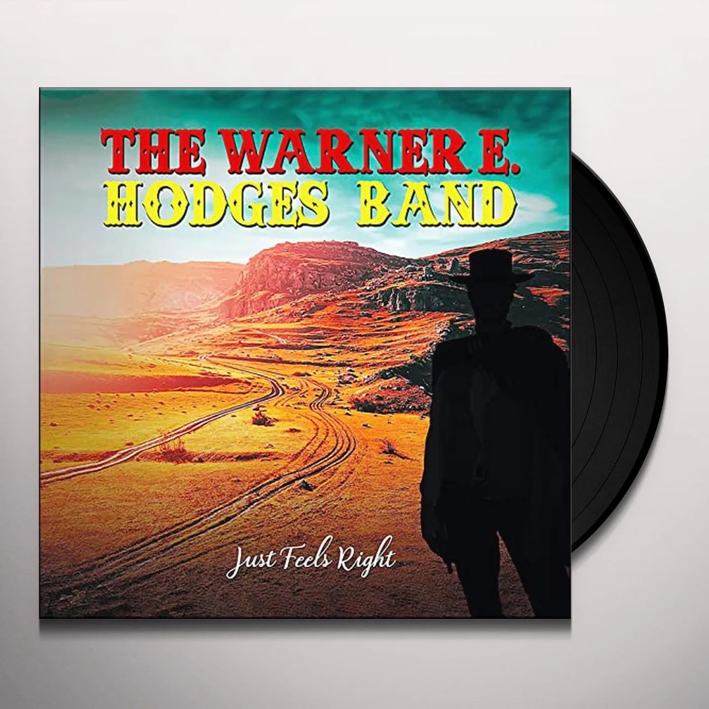 Warner E. Hodges JUST FEELS RIGHT Vinyl Record