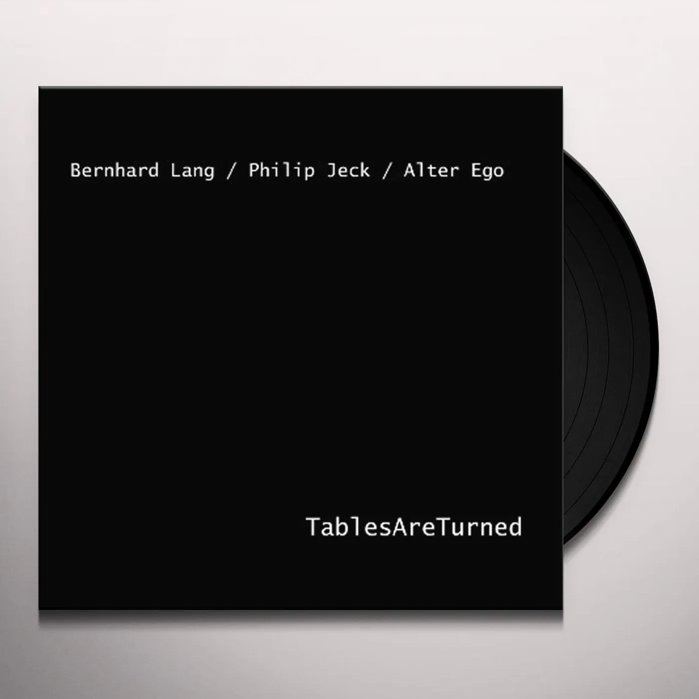 Bernhard Lang / Alter Ego / Philip Jeck TABLES ARE TURNED Vinyl Record