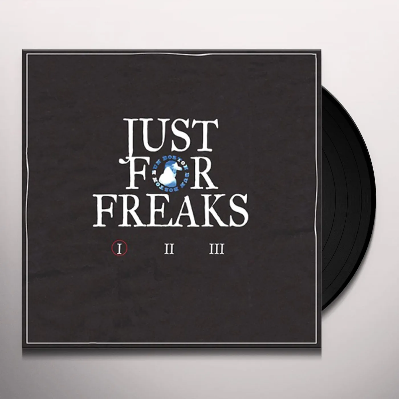 Boston Bun Just For Freaks I Vinyl Record