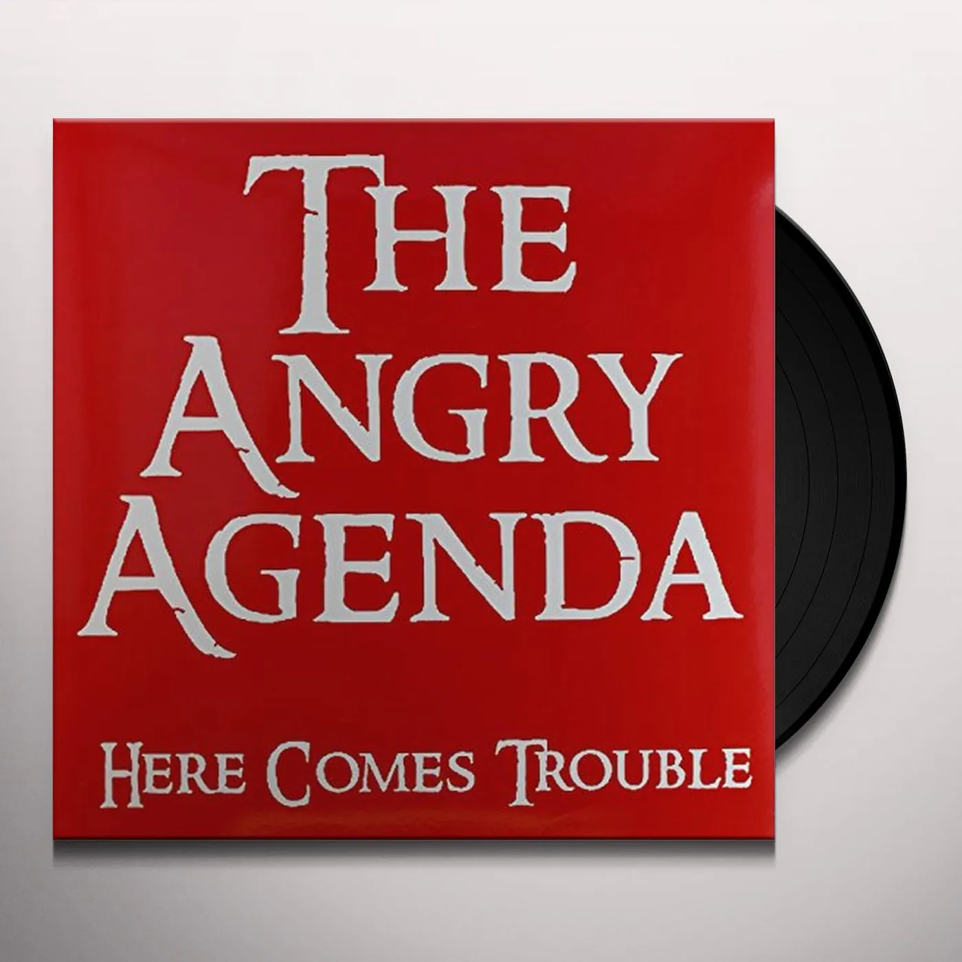 Angry Agenda Here Comes Trouble Vinyl Record
