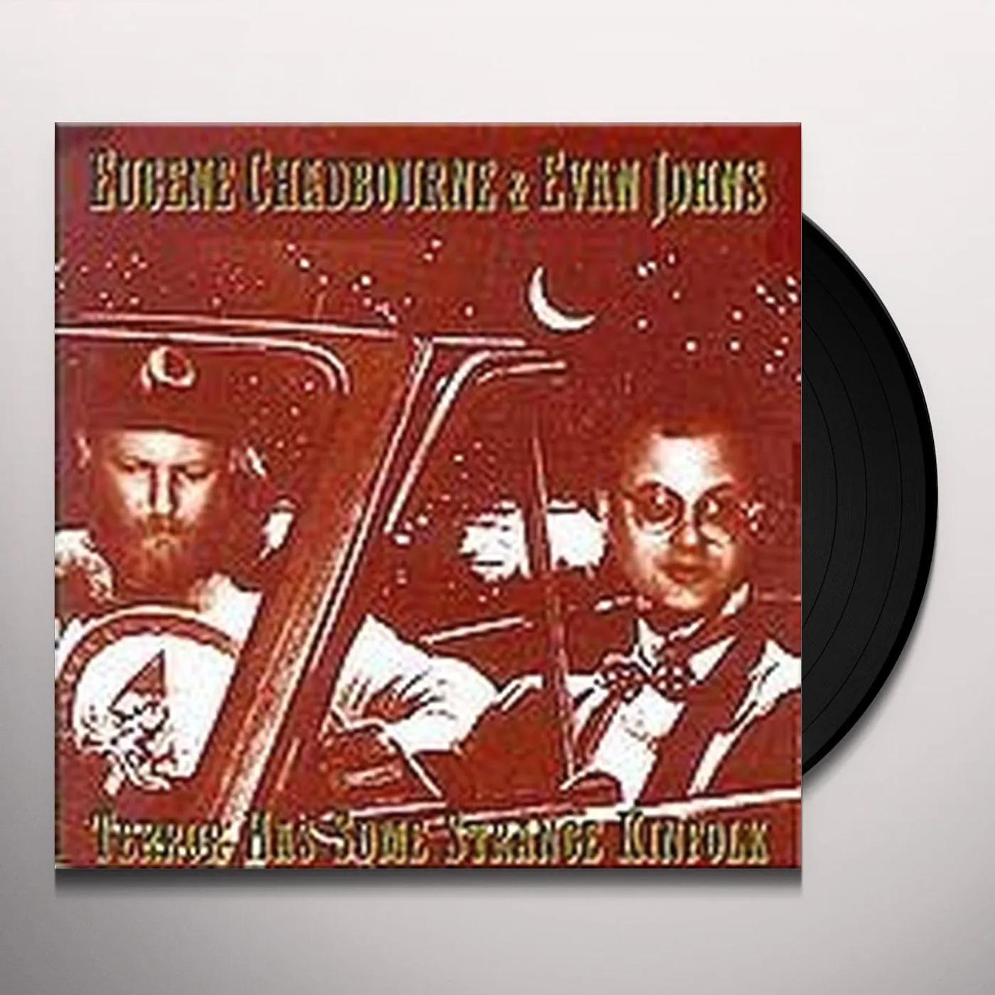 Eugene Chadbourne & Evan Johns Terror Has Some Strange Kinfolk Vinyl Record