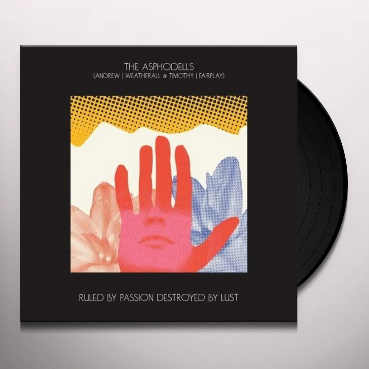 The Asphodells RULED BY PASSION DESTROYED BY LUST Vinyl Record