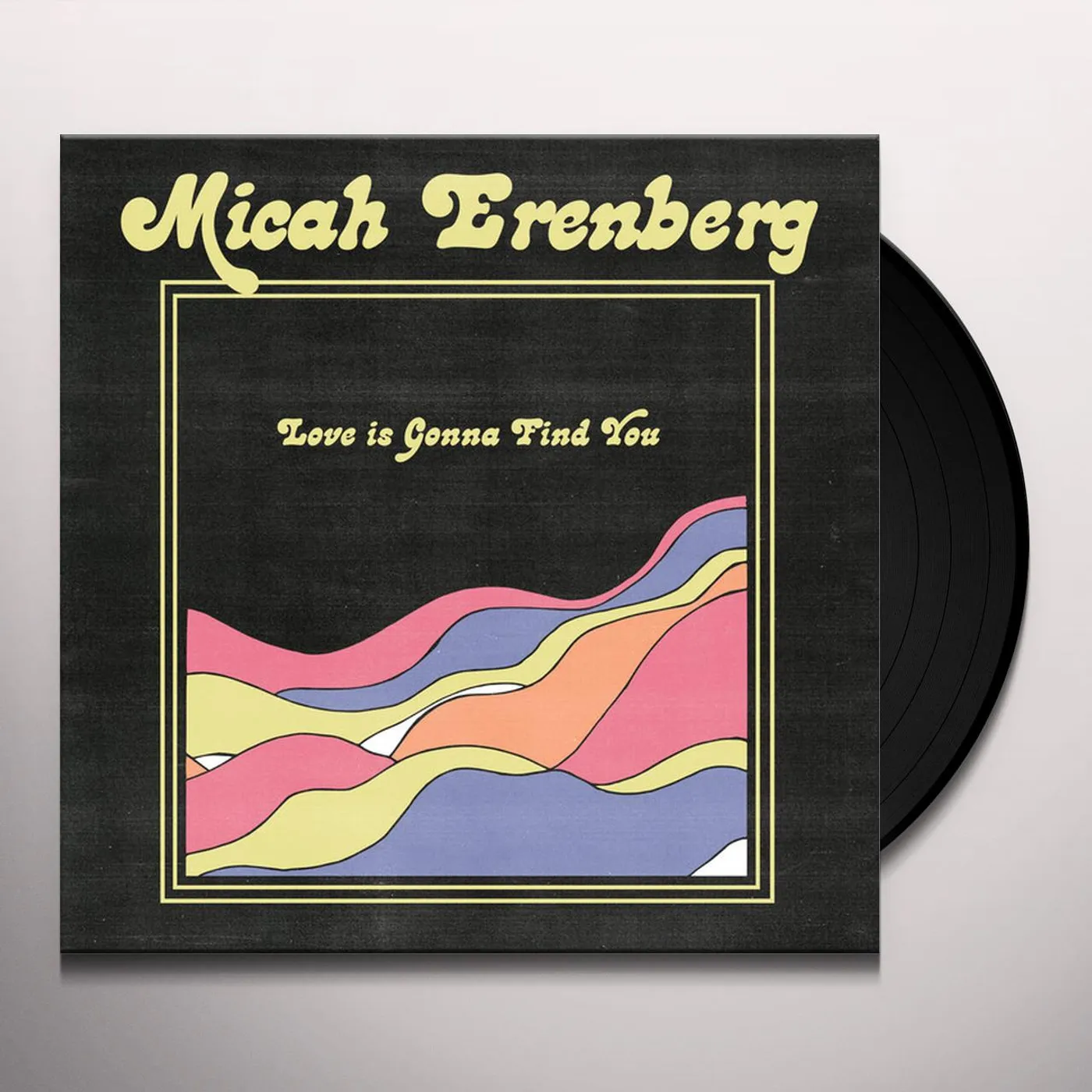 Micah Erenberg Love Is Gonna Find You Vinyl Record