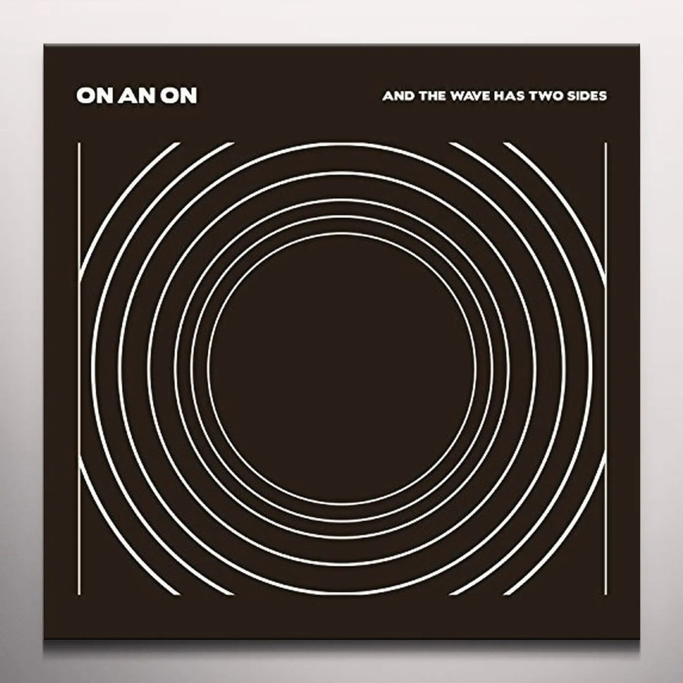 On An On And The Wave Has Two Sides Vinyl Record