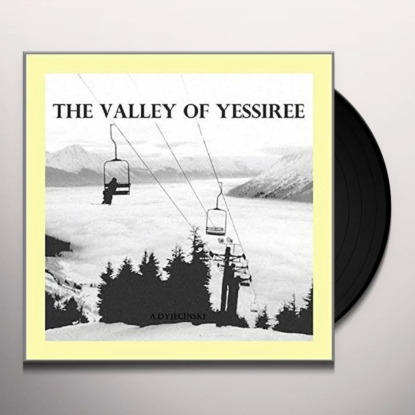 A. Dyjecinski VALLEY OF YESSIREE Vinyl Record