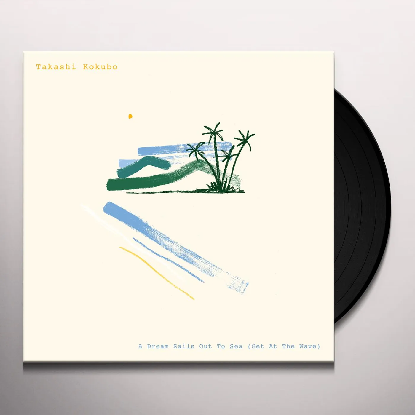 Takashi Kokubo A DREAM SAILS OUT TO SEA (GET AT THE WAVE) Vinyl Record - Blue Vinyl