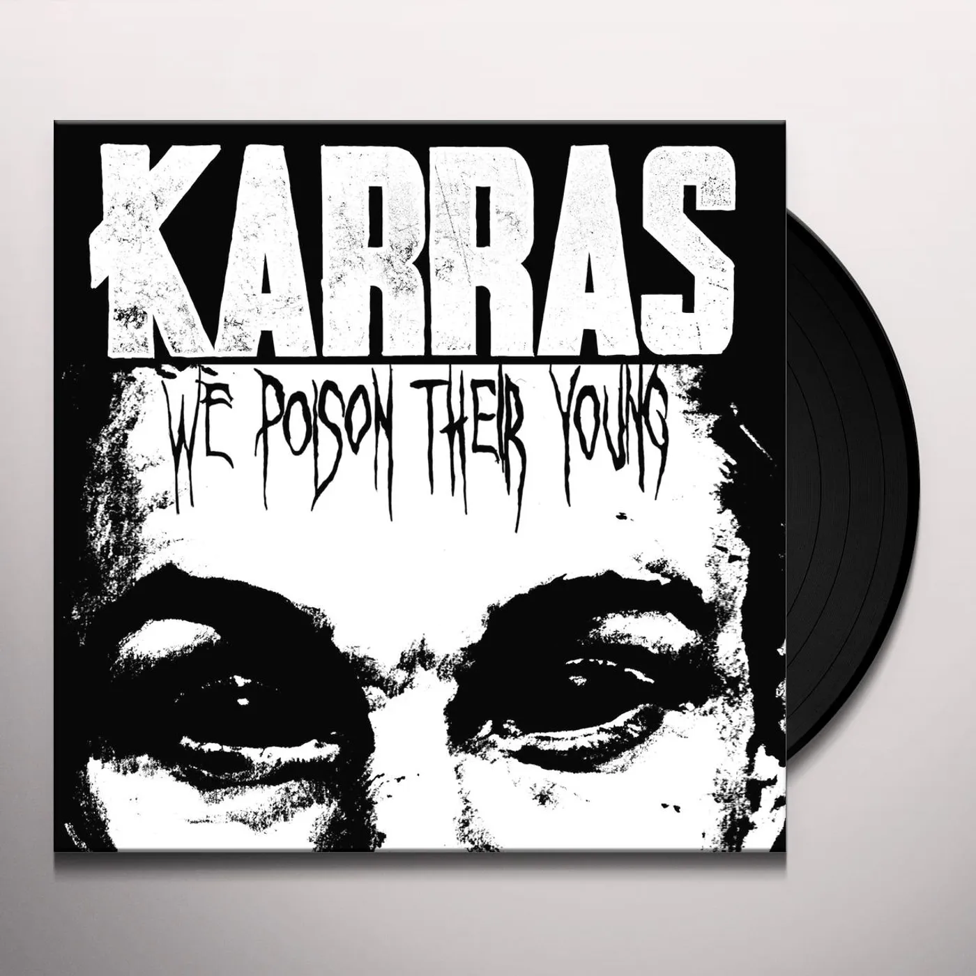 Karras WE POISON THEIR YOUNG Vinyl Record