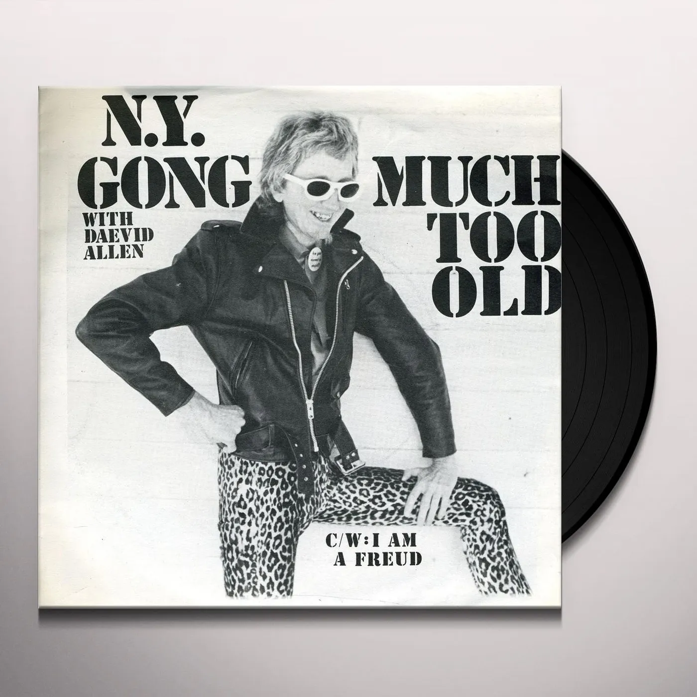 N.Y. Gong With Daevid Allen MUCH TOO OLD / AM A FREUD Vinyl Record
