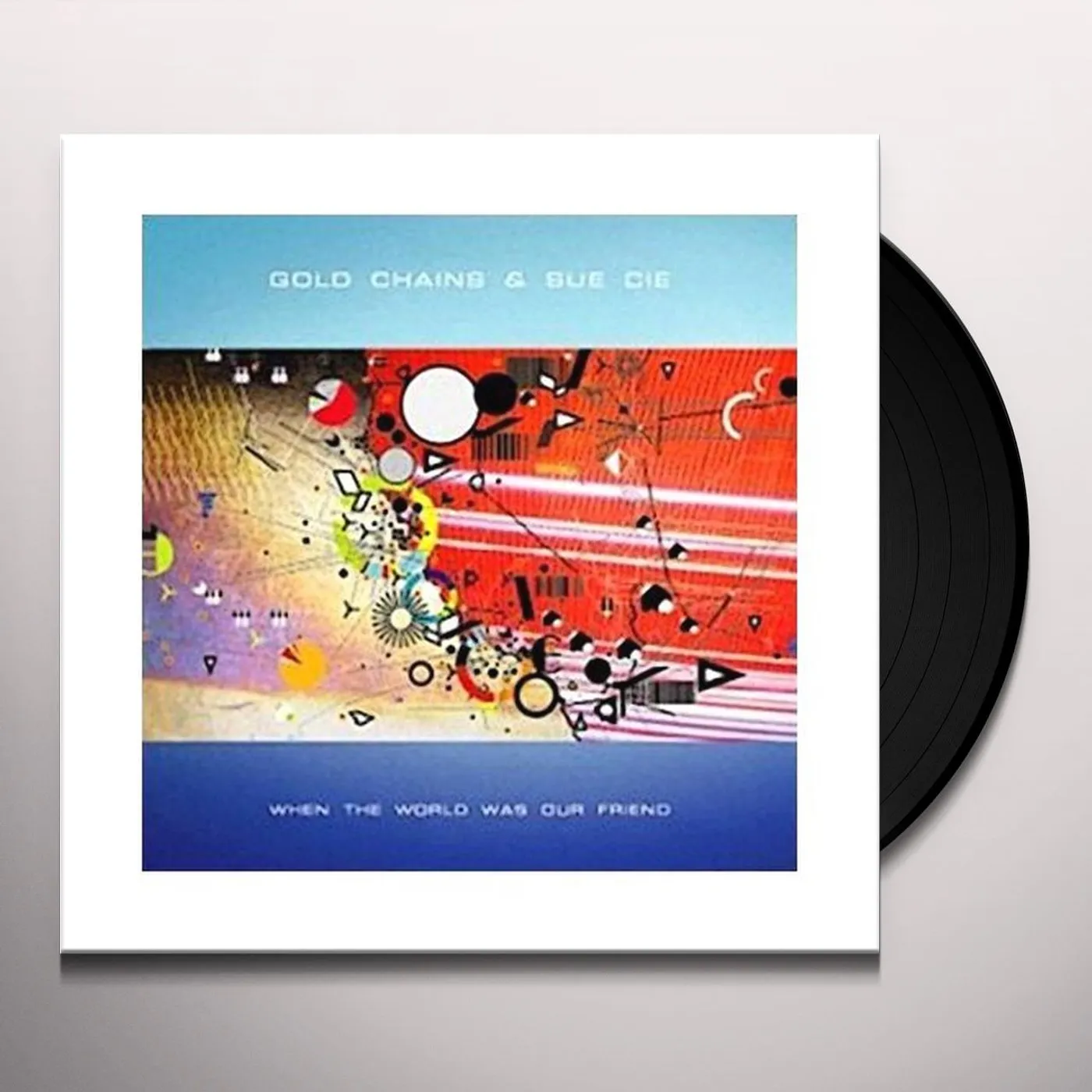 Gold Chains When The World Was Our Friend Vinyl Record