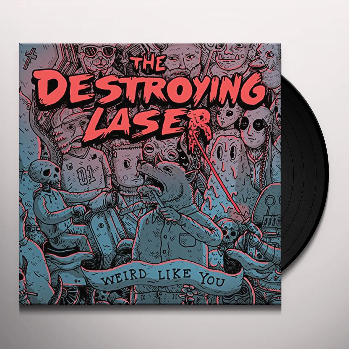 The Destroying Laser Weird Like You Vinyl Record