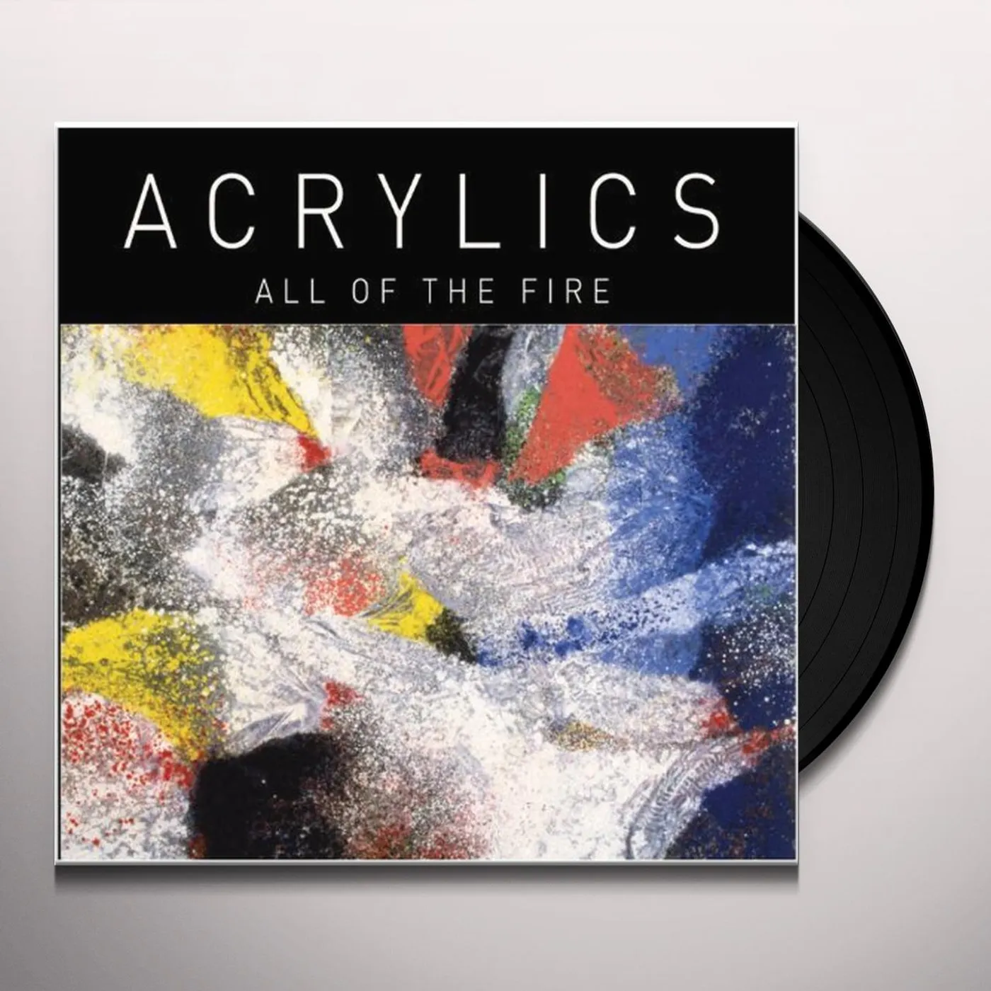 Acrylics All of the Fire Vinyl Record
