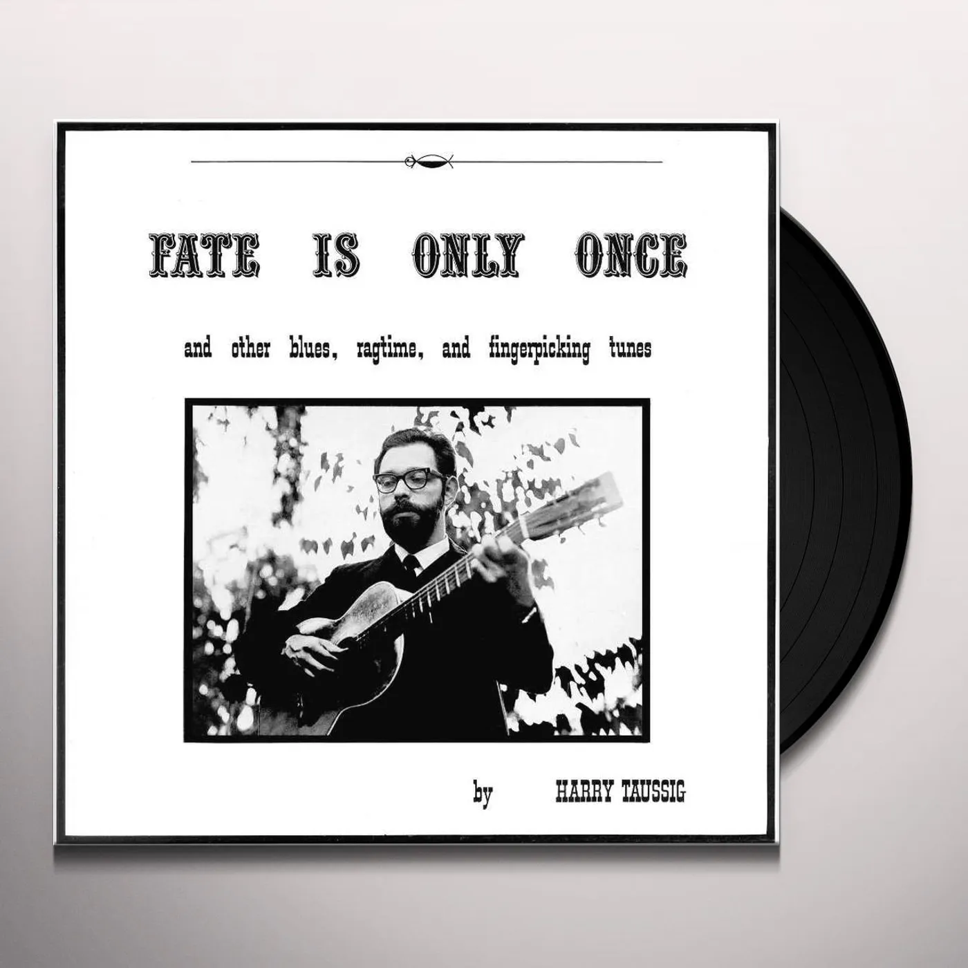 Harry Taussig Fate Is Only Once Vinyl Record