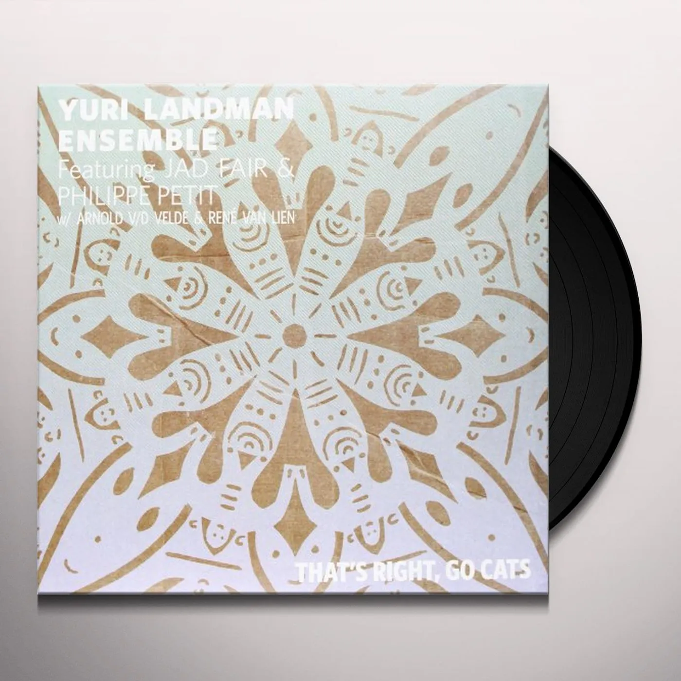 Yuri Landman Ensemble THATS RIGHT GO CATS FEAT.JAD FAIR Vinyl Record