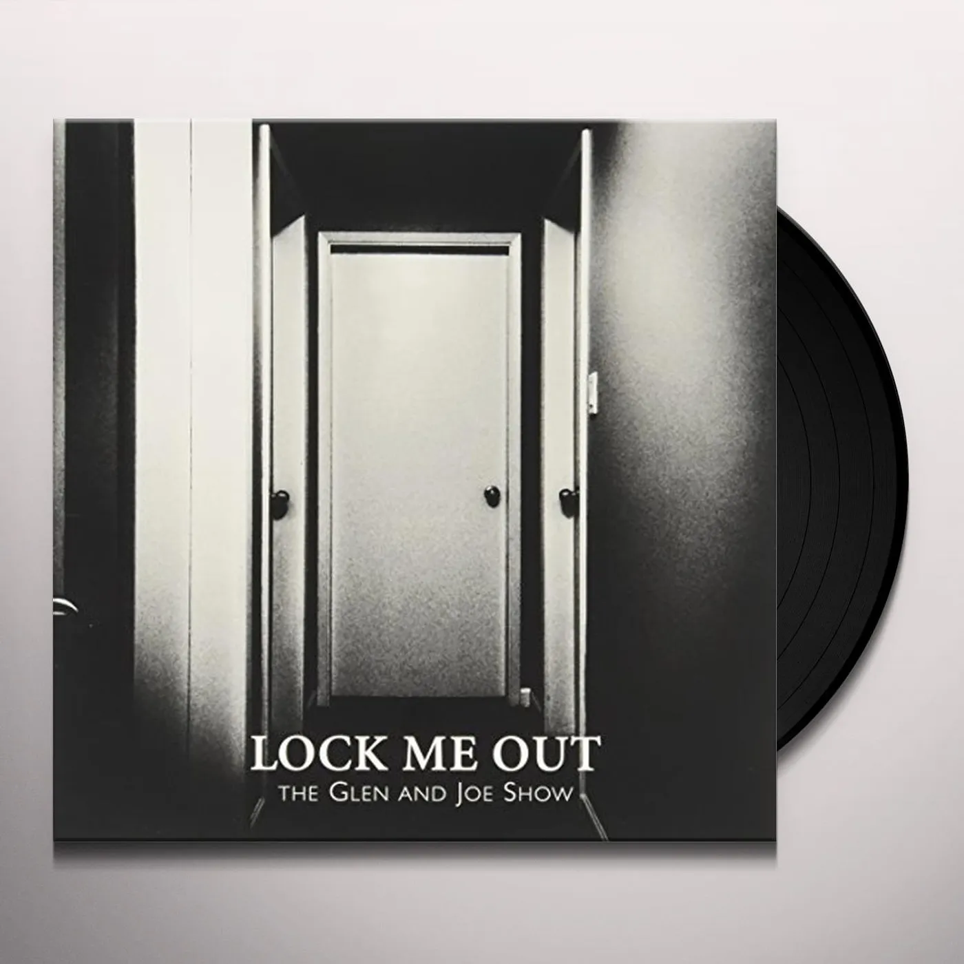 The Glen and Joe Show LOCK ME OUT (WHITE VINYL) Vinyl Record