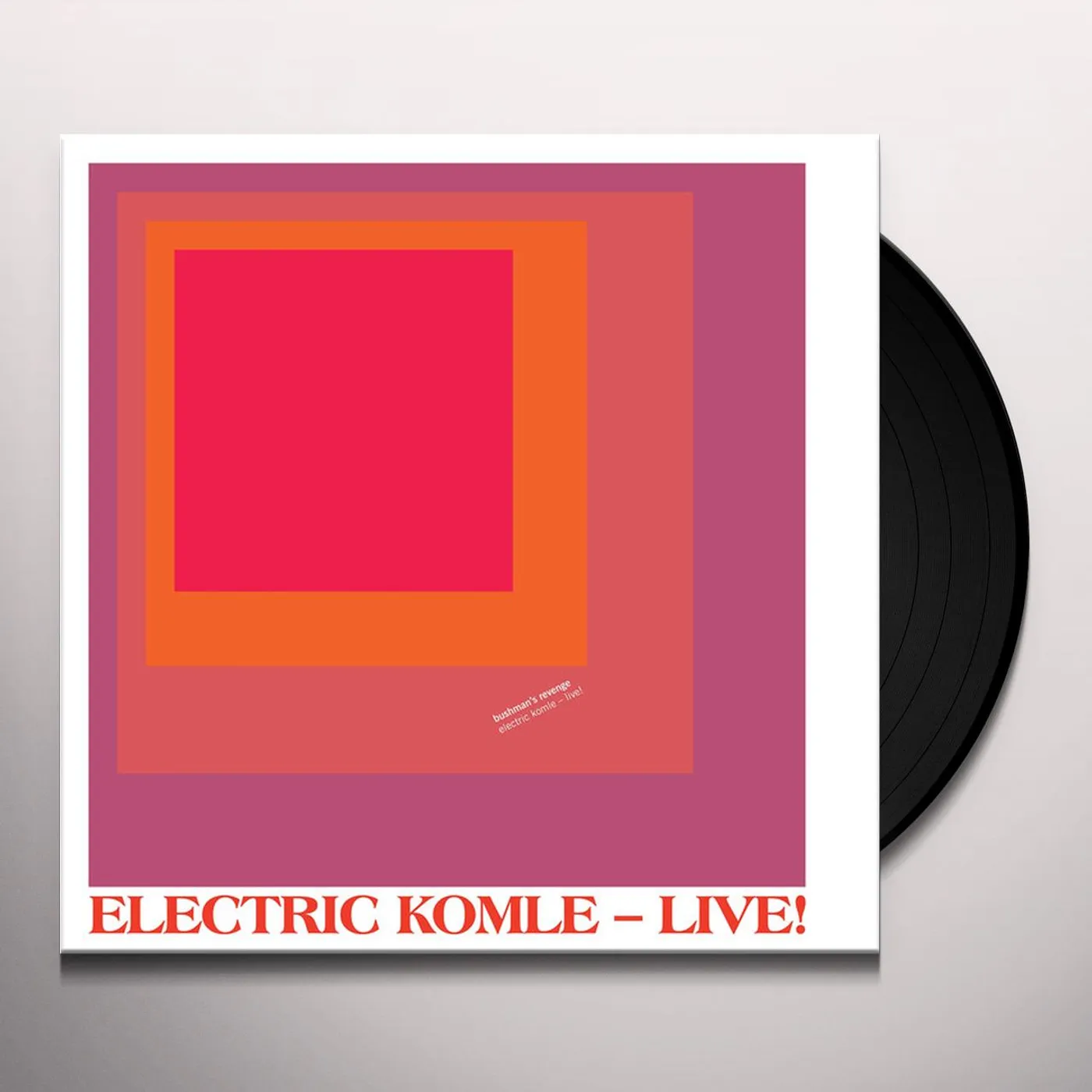 Bushman'S Revenge ELECTRIC KOMLE - LIVE Vinyl Record