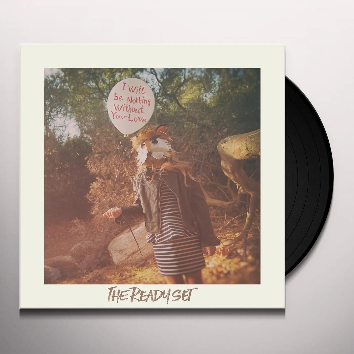 The Ready Set I Will Be Nothing Without Your Love Vinyl Record