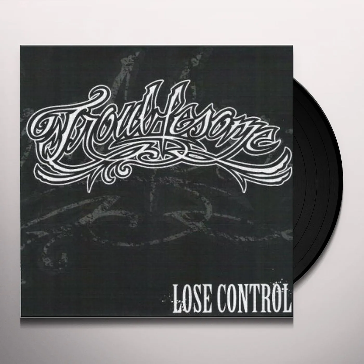 Troublesome LOSE CONTROL Vinyl Record