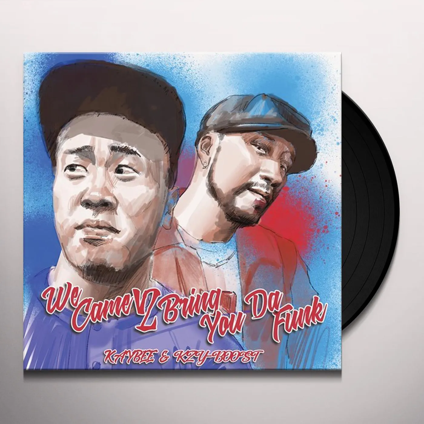 Kay Bee & Kzyboost We Came 2 Bring You da Funk Vinyl Record