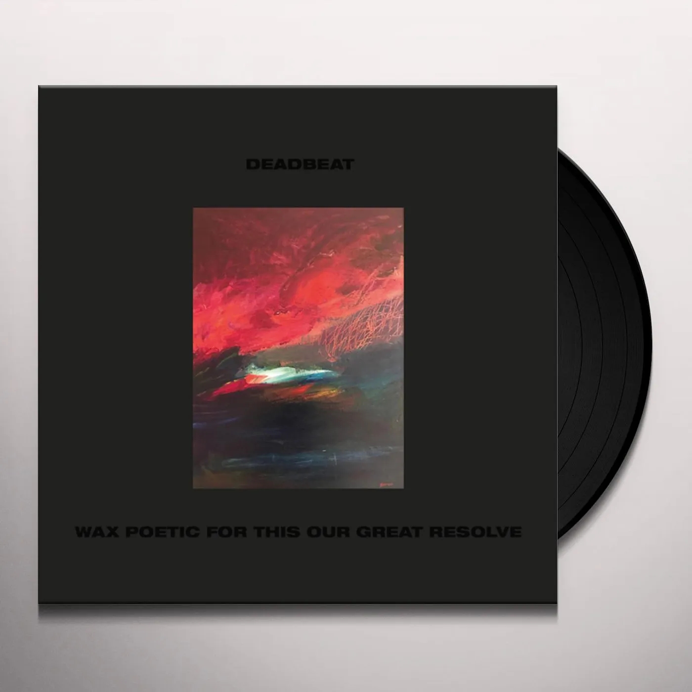 Deadbeat Wax Poetic For This Our Great Resolve Vinyl Record