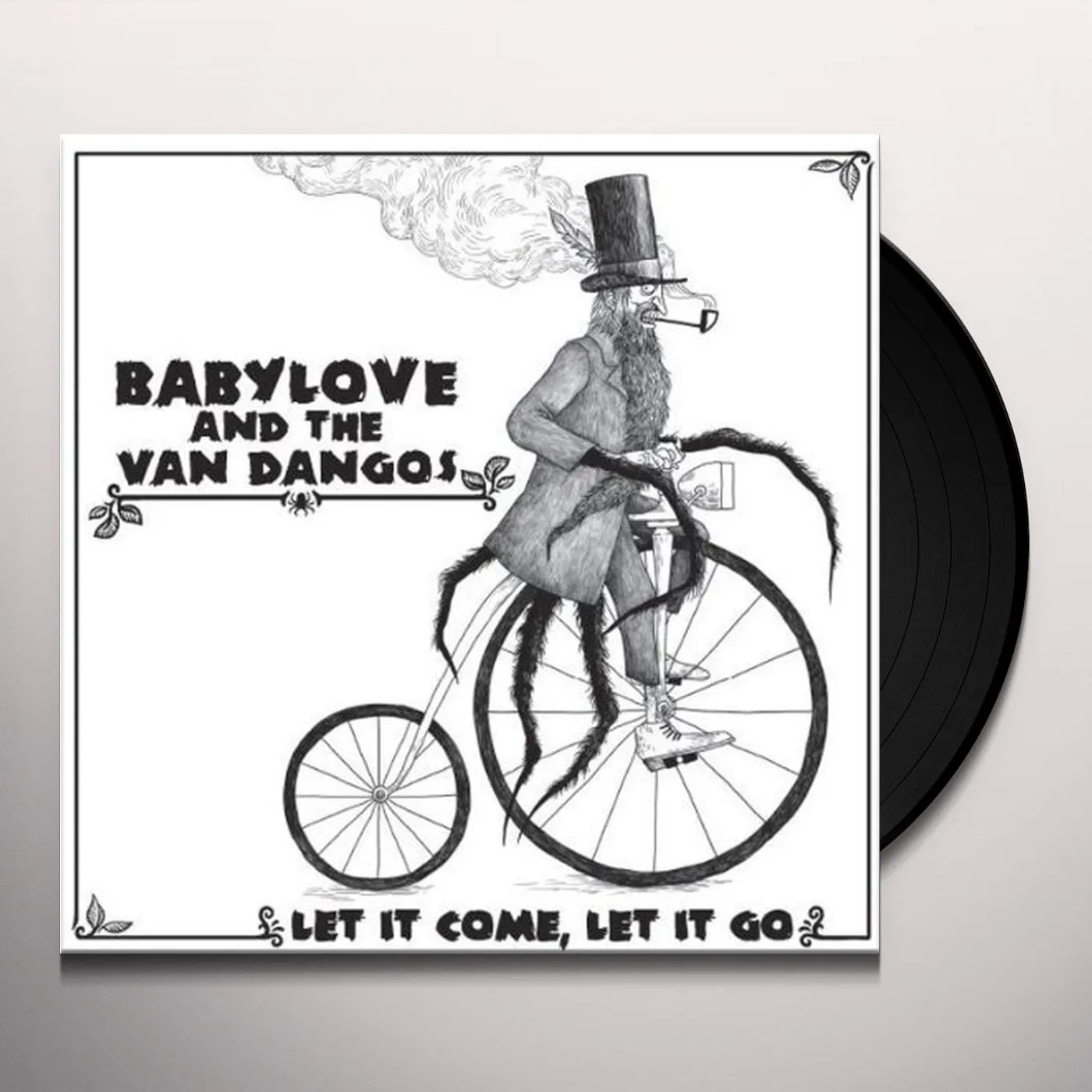 Babylove & The Van Dan Gos LET IT COME LET IT GO Vinyl Record