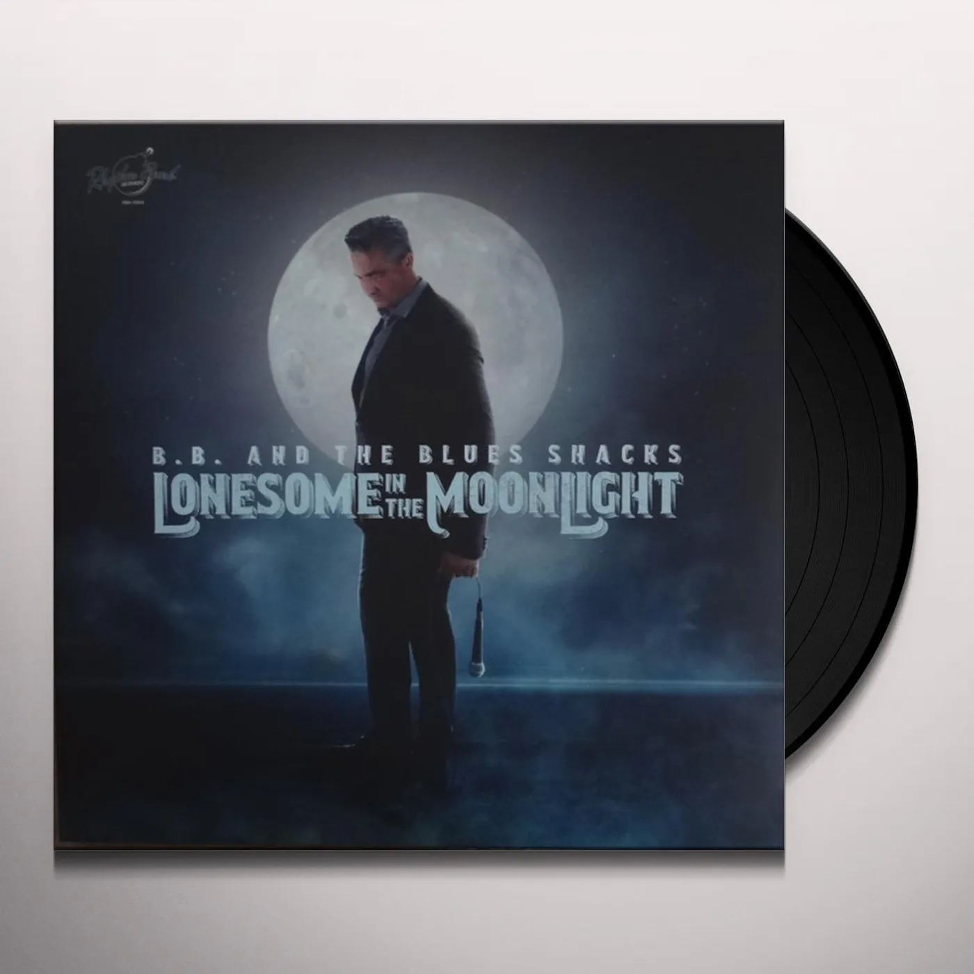 B.B. & The Blues Shacks LONESOME IN THE MOONLIGHT Vinyl Record