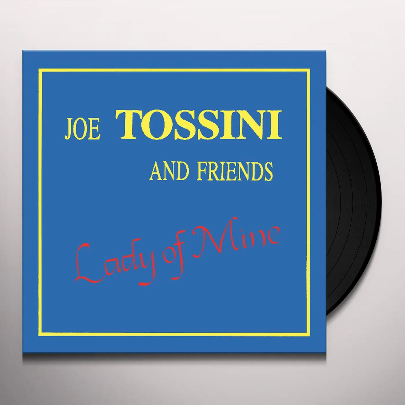 Joe Tossini LADY OF MINE Vinyl Record