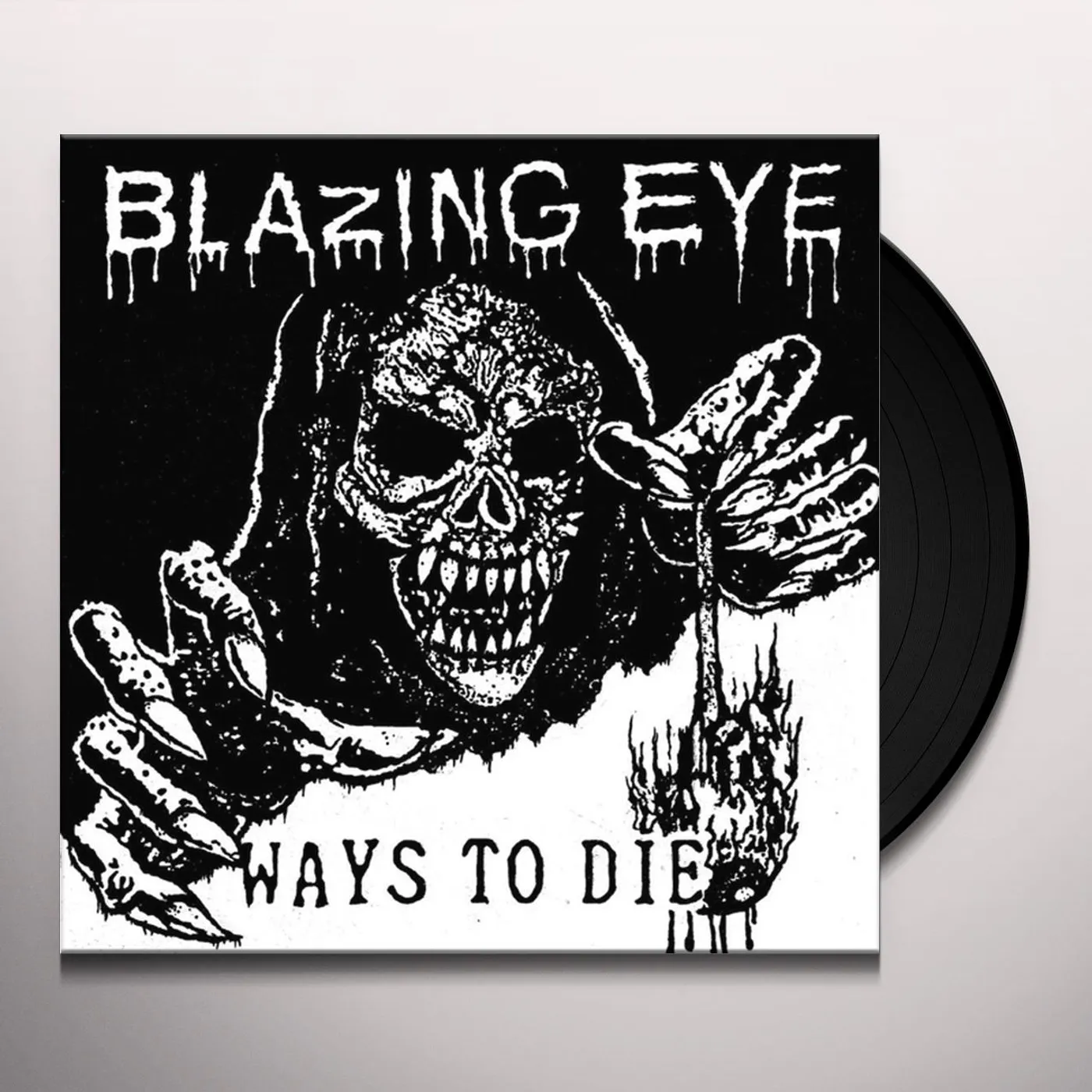 Blazing Eye Ways To Die Vinyl Record