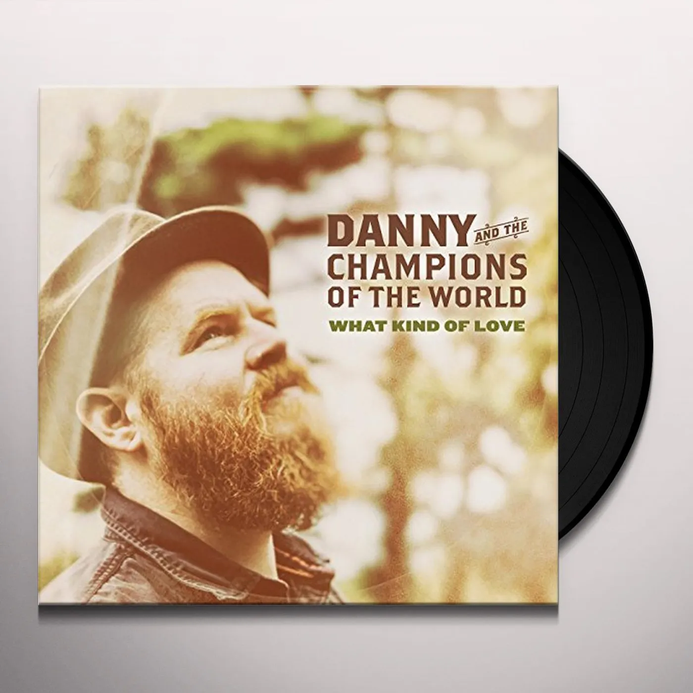 Danny & The Champions Of The World What Kind Of Love Vinyl Record