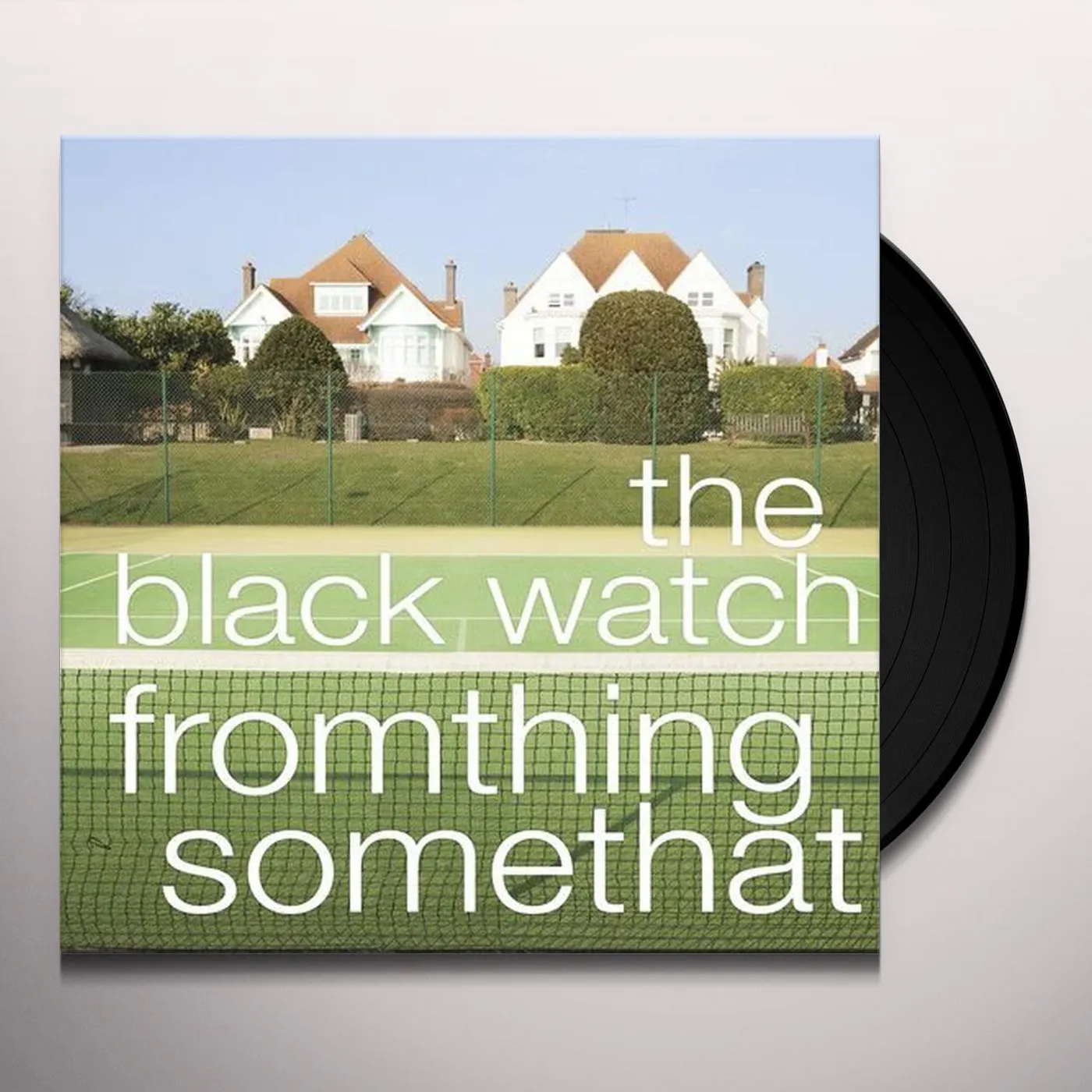 The Black Watch Fromthing Somethat Vinyl Record