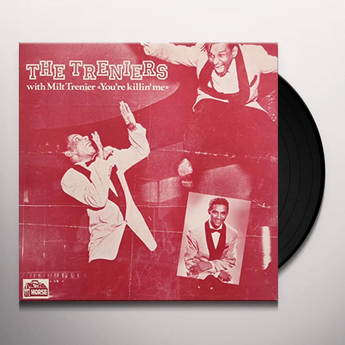 The Treniers YOU'RE KILLING ME Vinyl Record
